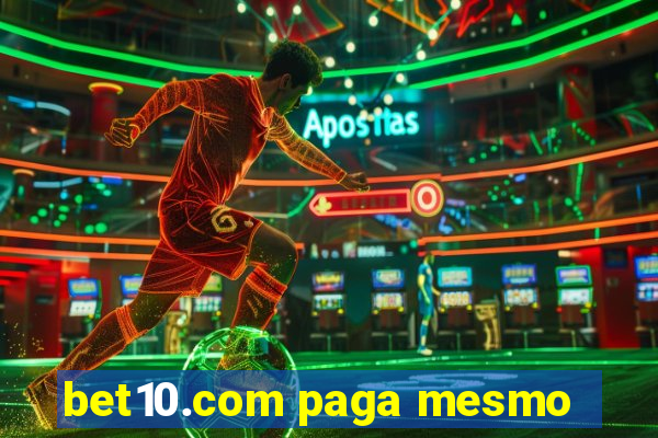 bet10.com paga mesmo